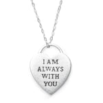 "I Am Always With You" Necklace