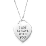 "I Am Always With You" Necklace