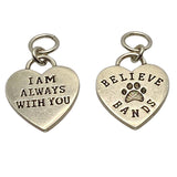 I Am Always With You - Dog Charm